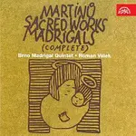 Martin Jakubíček, Madrigal Quintet Brno, Roman Válek – Martinů: Madrigaly