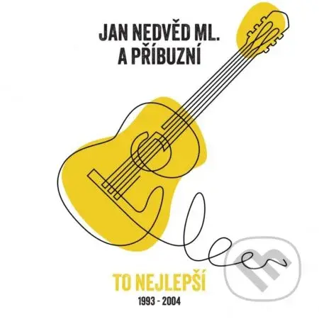 Jan Nedvěd ml. & Příbuzní: To nejlepší - Jan Nedvěd ml. & Příbuzní, Jan Nedvěd ml. & Příbuzní