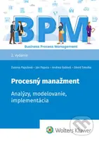 Procesný manažment (Analýzy, modelovanie, implementácia) - kniha z kategorie Management