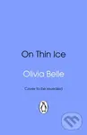 On Thin Ice - Olivia Belle