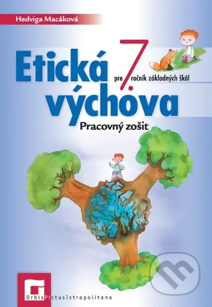 Etická výchova pre 7. ročník základných škôl (Pracovný zošit) - kniha z kategorie Etika