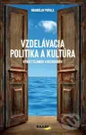 Vzdelávacia politika a kultúra (Výber z článkov a rozhovorov) - kniha z kategorie Pedagogika