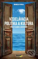 Vzdelávacia politika a kultúra (Výber z článkov a rozhovorov) - kniha z kategorie Pedagogika