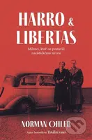 Harro a Libertas - Norman Ohler - kniha z kategorie Společenská beletrie
