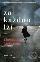 Za každou lží - Christina McDonald - kniha z kategorie Thrillery