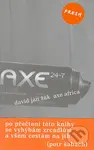 Axe Africa - David Jan Žák - kniha z kategorie Společenská beletrie