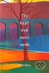 Tři krát dvě není sedm - Yann Réac - kniha z kategorie Beletrie