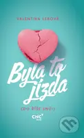 Byla to jízda ((Do říše snů!)) - Valentina Lebová - kniha z kategorie Romantika
