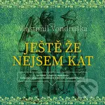 Ještě že nejsem kat - Vlastimil Vondruška - audiokniha z kategorie Detektivky, thrillery a horory