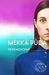 Měkká půda - Petr Novotný