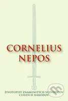Životopisy znamenitých vojvodcov cudzích národov - Cornelius Nepos - kniha z kategorie Starověk