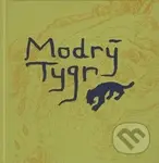 Modrý tygr - Juraj Horváth, Tereza Horváthová - kniha z kategorie Beletrie pro děti
