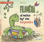 Filoména už nechce byť viac korytnačka (s vystrihovačkou) - Simone Gruber, Jacqueline Kauer