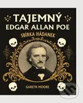 Tajemný Edgar Allan Poe (Sbírka hádanek) - Gareth Moore