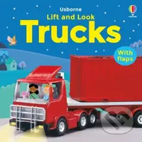 Lift and Look Trucks - Felicity Brooks, Sean Longcroft (ilustrátor), Jo Litchfield (ilustrátor) - kniha z kategorie Naučné knihy