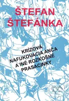 Krízová nafukovacia Anča a iné rozkošné prasacinky - kniha z kategorie Beletrie