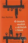 O ženách, mužích a skřítcích v hlavě - Petr Petříček - kniha z kategorie Společenská beletrie