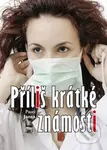 Příliš krátké známosti - Pavel Jansa - kniha z kategorie Romantická