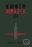 Kmotr Mrázek III - Jaroslav Kmenta - kniha z kategorie Životopisy
