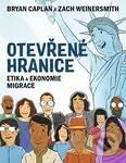 Otevřené hranice (Etika a ekonomie migrace) - Bryan Caplan, Zach Weinersmith