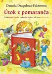 Útok z pomaranča (O hádanke Danke, riekanke Anke a ich krajanke Janke) - kniha z kategorie Beletrie pro děti