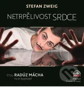 Netrpělivost srdce (2 CD) - Stefan Zweig