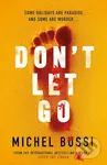 Don't Let Go (Some holidays are paradise, and some are murder…) - kniha z kategorie Thrillery
