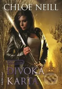 Divoká karta (Upíři z Chicaga 9) - Chloe Neill - kniha z kategorie Fantasy