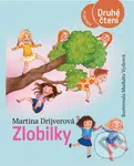 Zlobilky - Markéta Vydrová (ilustrátor), Martina Drijverová - kniha z kategorie Beletrie pro děti