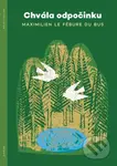 Chvála odpočinku - Maximilien Le Fébure du Bus - kniha z kategorie Křesťanství