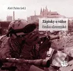 Zápisky o Válce česko-slovenské - Aleš Palán - kniha z kategorie Reportáže a publicistika