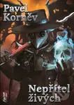 Nepřítel živých (Pouť mrtvého 5) - Pavel Korněv - kniha z kategorie Sci-fi, fantasy a komiksy