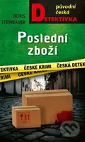 Poslední zboží - Boris Steinbauer - kniha z kategorie Detektivky, thrillery a horory