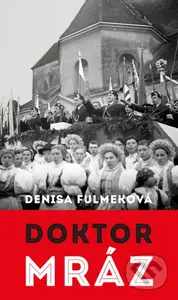 Doktor Mráz - Denisa Fulmeková - kniha z kategorie Společenská beletrie