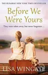Before We Were Yours - Lisa Wingate - kniha z kategorie Společenská beletrie
