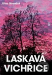 Laskavá vichřice - Jiřina Novotná