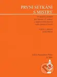 První setkání s mistry - Josef Micka