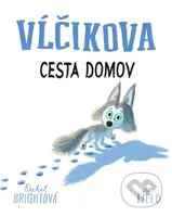 Vĺčikova cesta domov - Rachel Bright, Jim Field (ilustrátor) - kniha z kategorie Pro děti