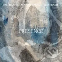 Miko Valér: Presence - Miko Valér