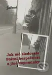 Jak mě sledovala Státní bezpečnost a jiné vzpomínky - kniha z kategorie 20. století