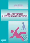Pády a ich prevencia u hospitalizovaných pacientov - kniha z kategorie Pečovatelství