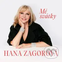 Hana Zagorová: Mé svátky - Hana Zagorová