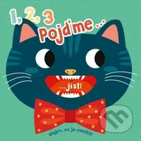 1, 2, 3, pojďme...   ...jíst! (Objev, co je uvnitř) - kniha z kategorie Naučné knihy