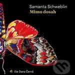 Mimo dosah - Samanta Schweblin - audiokniha z kategorie Detektivky, thrillery a horory
