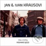 Rodinný sjezd - Ivan Kraus, Jan Kraus