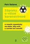Zápisky o válce koronavirové (a veselé vzpomínky na dobu, kdy svět o covidu ani netušil) - kniha z kategorie Beletrie