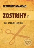 Zostrihy (Témy - Problémy - Škriepky) - František Novosád - kniha z kategorie Filozofie