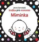 Miminka (První černobílá knížka pro miminko) - Stella Baggott