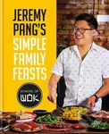 Jeremy Pang's School of Wok: Simple Family Feasts - Jeremy Pang - kniha z kategorie Kuchařky
