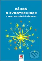 Zákon o pyrotechnice a jeho prováděcí předpisy - kniha z kategorie Odborné a naučné